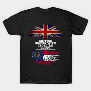 British Grown With Georgian Roots - Gift for Georgian With Roots From Georgia T-Shirt